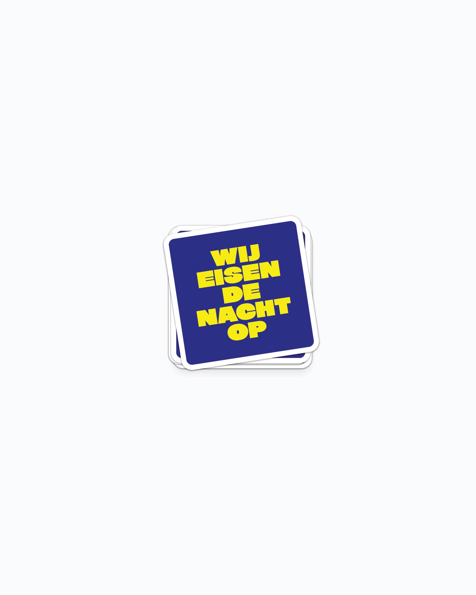 Wij Eisen De Nacht Op Stickers Blauw (x5)